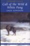 The Call of the Wild and White Fang