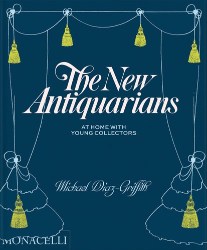 The New Antiquarians At Home with Young Collectors