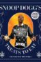 Snoop Dogg's Treats to Eat 55 Baking Recipes--Baking with (or Without) Weed