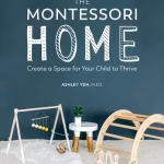 The Montessori Home