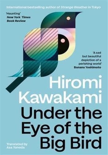Under the Eye of the Big Bird: Shortlisted for the International Booker Prize 2025