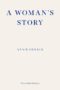 A Woman’s Story – WINNER of the 2022 NOBEL PRIZE in LITERATURE