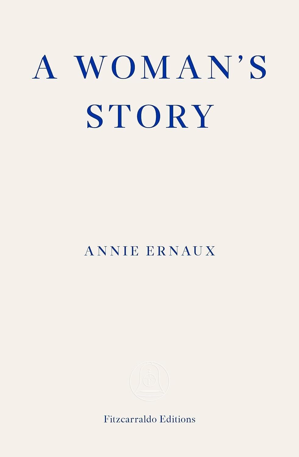 A Woman’s Story – WINNER of the 2022 NOBEL PRIZE in LITERATURE