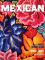 Mexican: A Journey Through the Cuisine