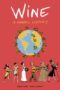 Wine A Graphic History