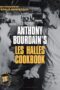 Anthony Bourdain’s Les Halles Cookbook 20th Anniversary Edition