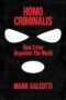 Homo Criminalis A Criminal History of Humanity