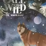Call of the Wild and White Fang (Wordsworth Classics)