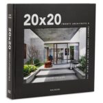 20 x 20 Twenty Architects x Twenty Iconic Homes of India