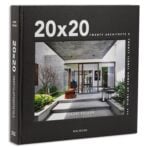 20 x 20 Twenty Architects x Twenty Iconic Homes of India