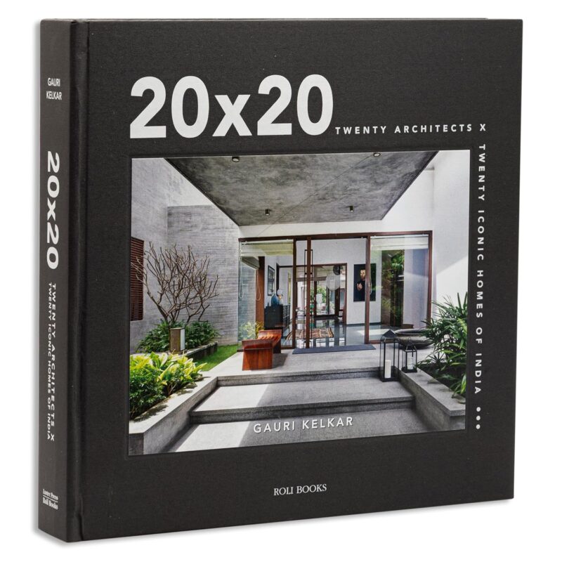 20 x 20 Twenty Architects x Twenty Iconic Homes of India