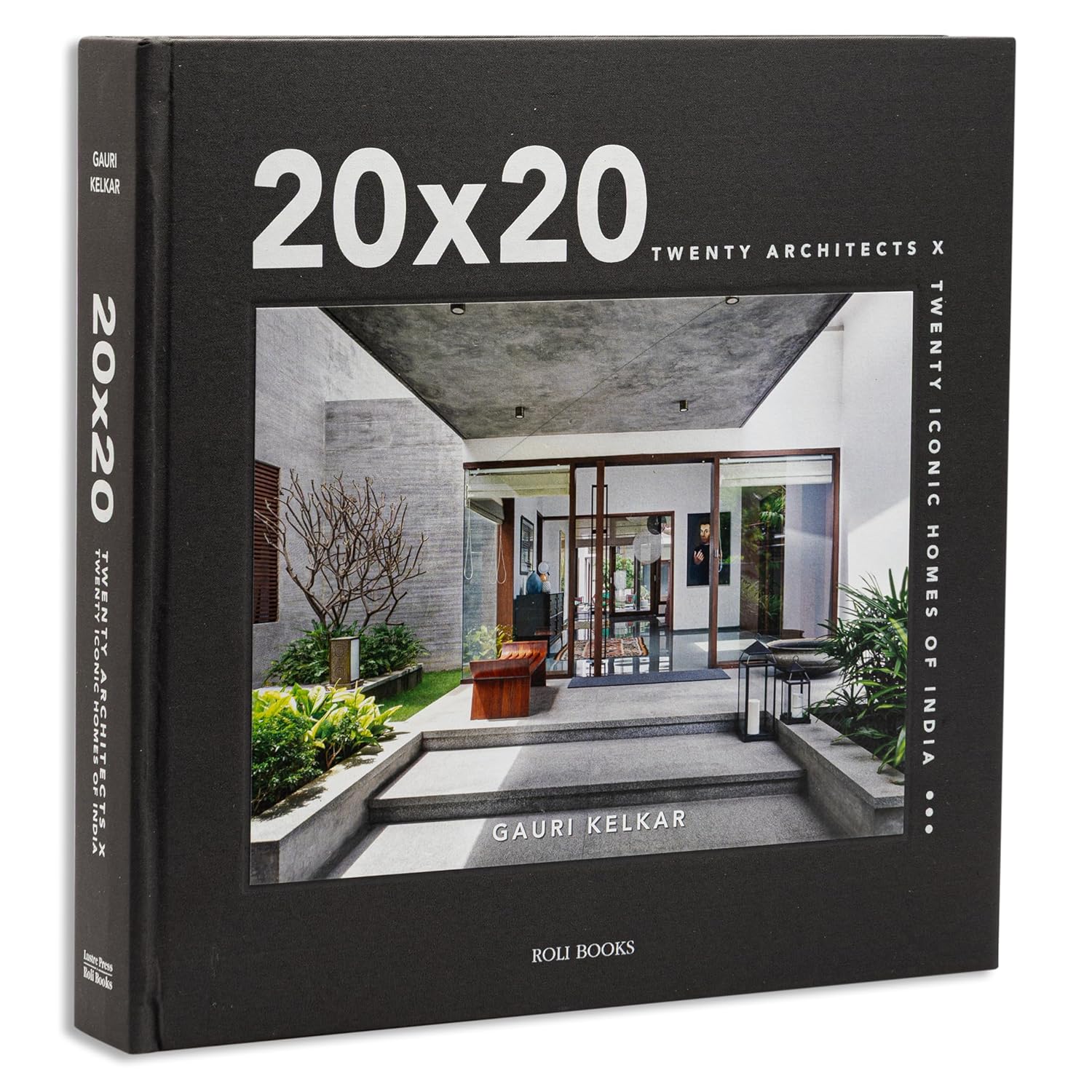 20 x 20 Twenty Architects x Twenty Iconic Homes of India