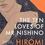 The Ten Loves of Mr Nishino
