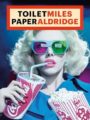 ToiletMiles PaperAldridge. Ediz. Illustrata