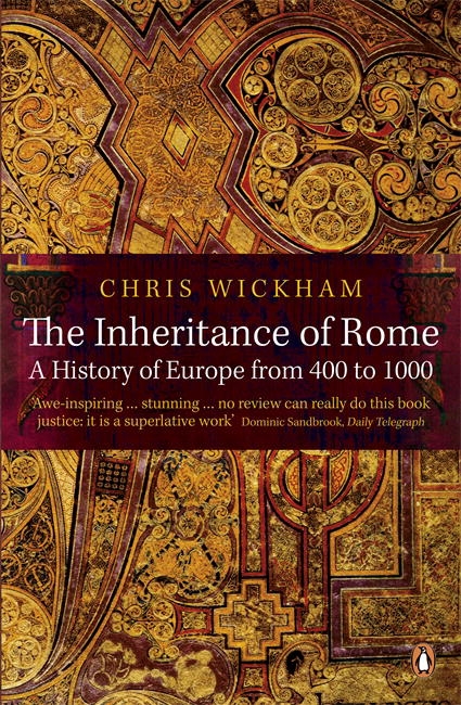 The Inheritance of Rome: A History of Europe 400-1000