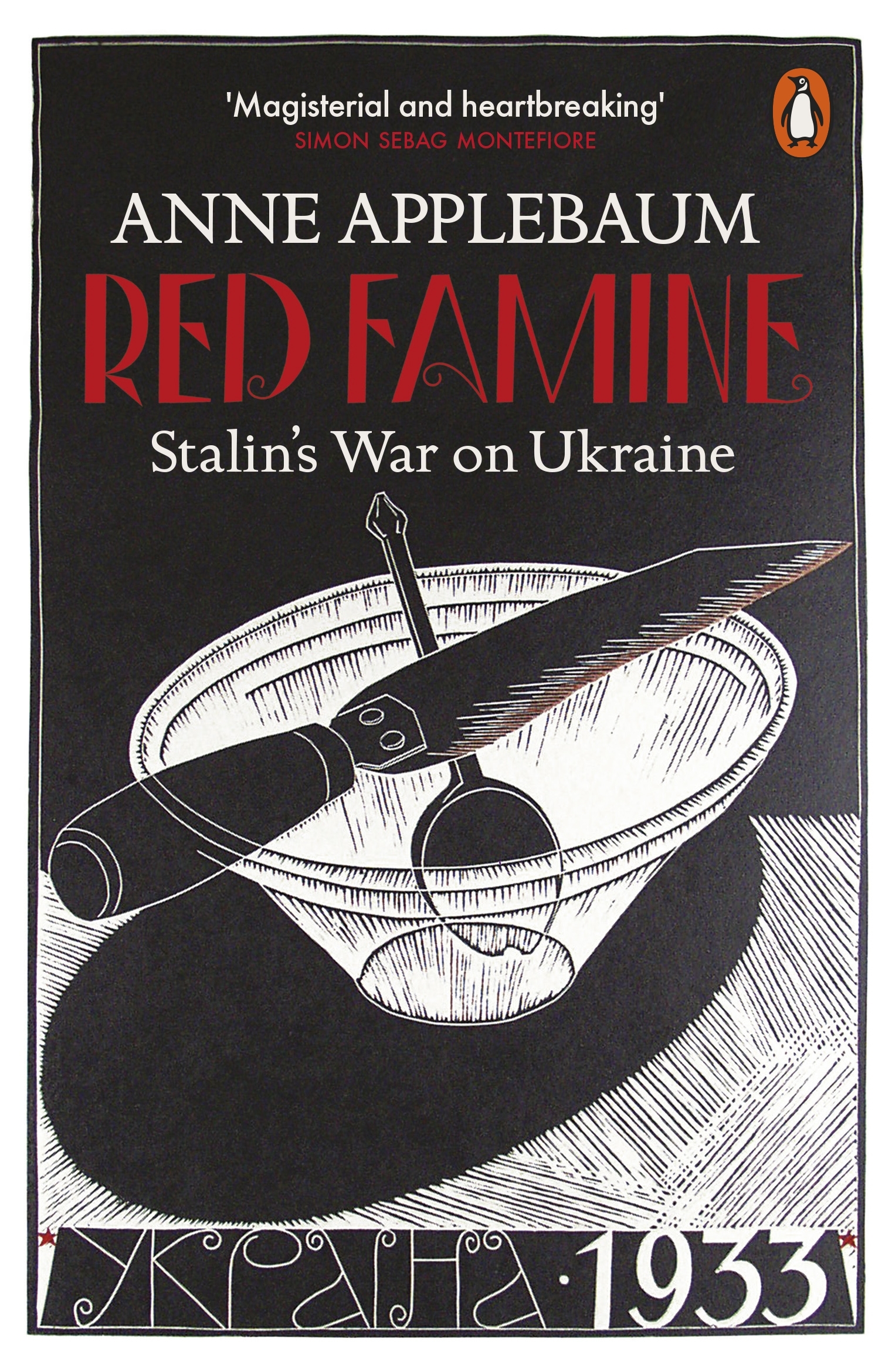 Red Famine: Stalins War on Ukraine by Anne Applebaum