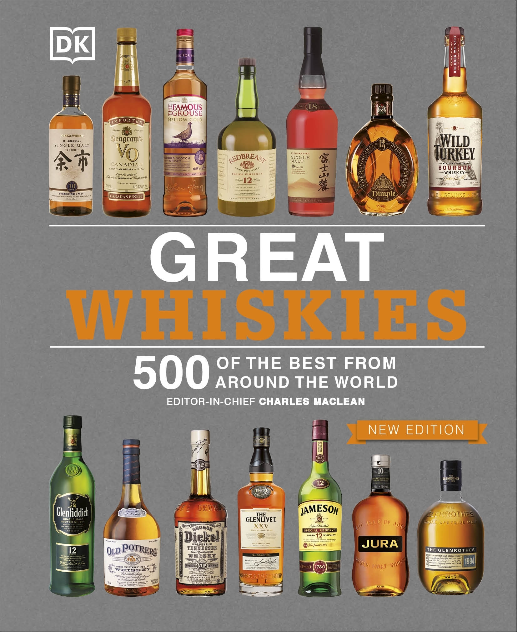 Great Whiskies: 500 of the Best from Around the World by DK