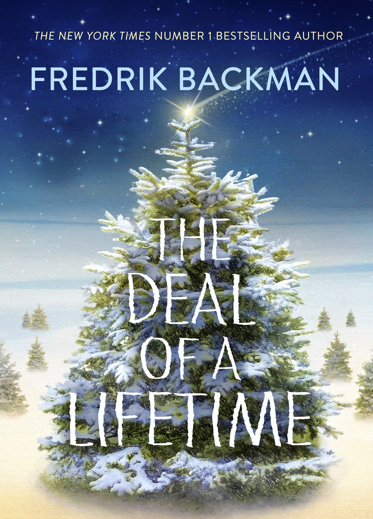 The Deal of a Lifetime The Deal of a Lifetime by Fredrik Backman