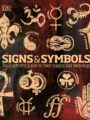 Signs and Symbols: An Illustrated Guide to Their Meaning and Origins by DK