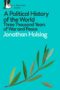 A Political History of the World by Jonathan Holslag