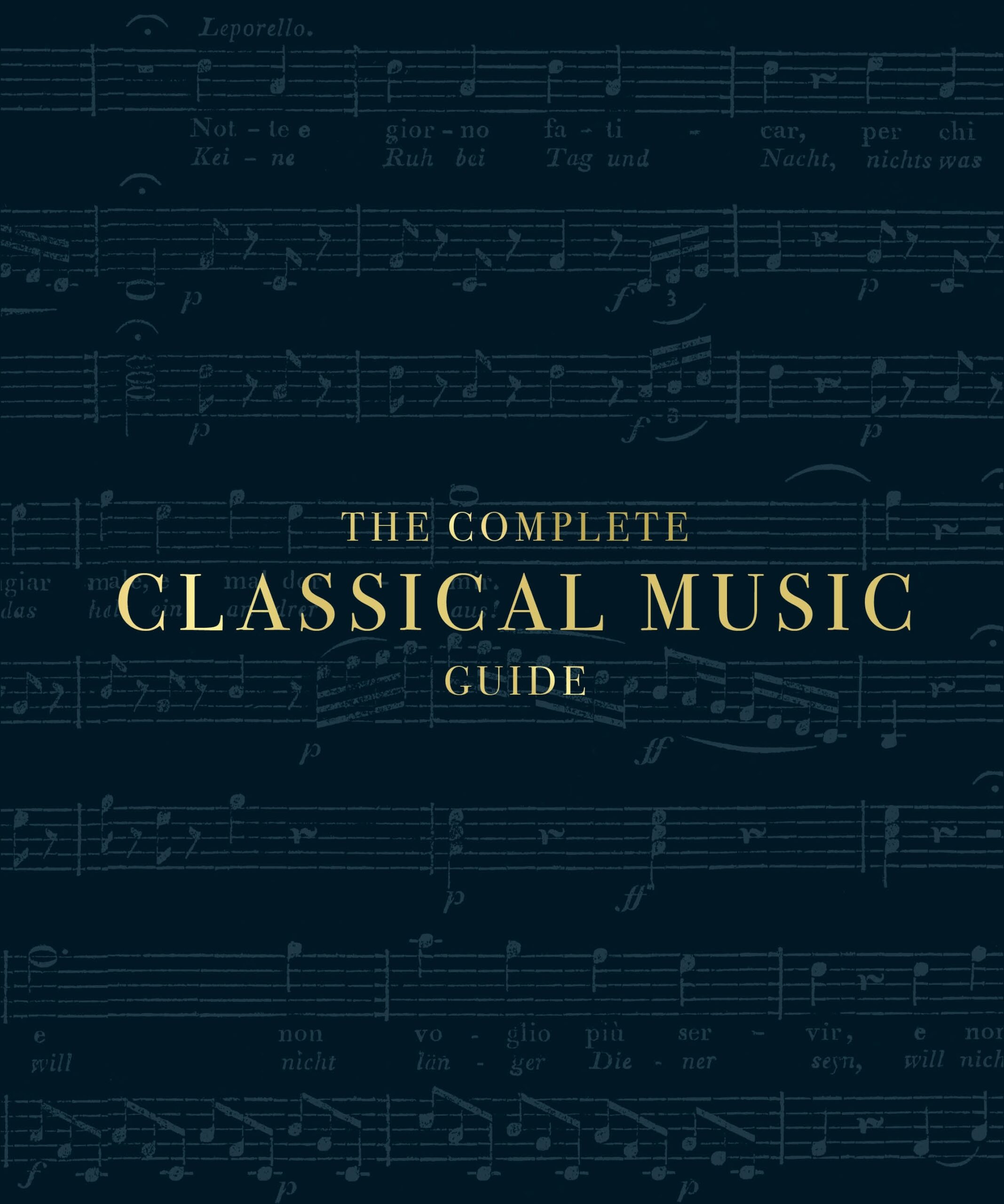 The Complete Classical Music Guide by DK