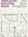 One Billion Years to the End of the World by Arkady and Boris Strugatsky