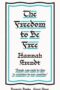 The Freedom to Be Free by Hannah Arendt