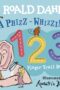 Roald Dahl: A Phizz-Whizzing Collection by Roald Dahl
