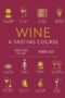 Wine: A Tasting Course by DK