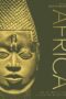 Africa: A Visual History from the Ancient World to the Modern Age by DK