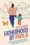 Fatherhood by Marcus Berkmann