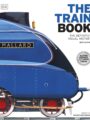 The Train Book by DK