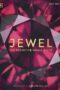 Jewel: A Visual Celebration of the Worlds Most Precious Gems by DK