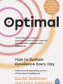 Optimal: How to Sustain Personal Excellence Every Day by Daniel Goleman