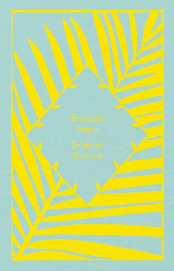 Bonjour Tristesse by Françoise Sagan