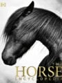 The Horse Encyclopedia by DK