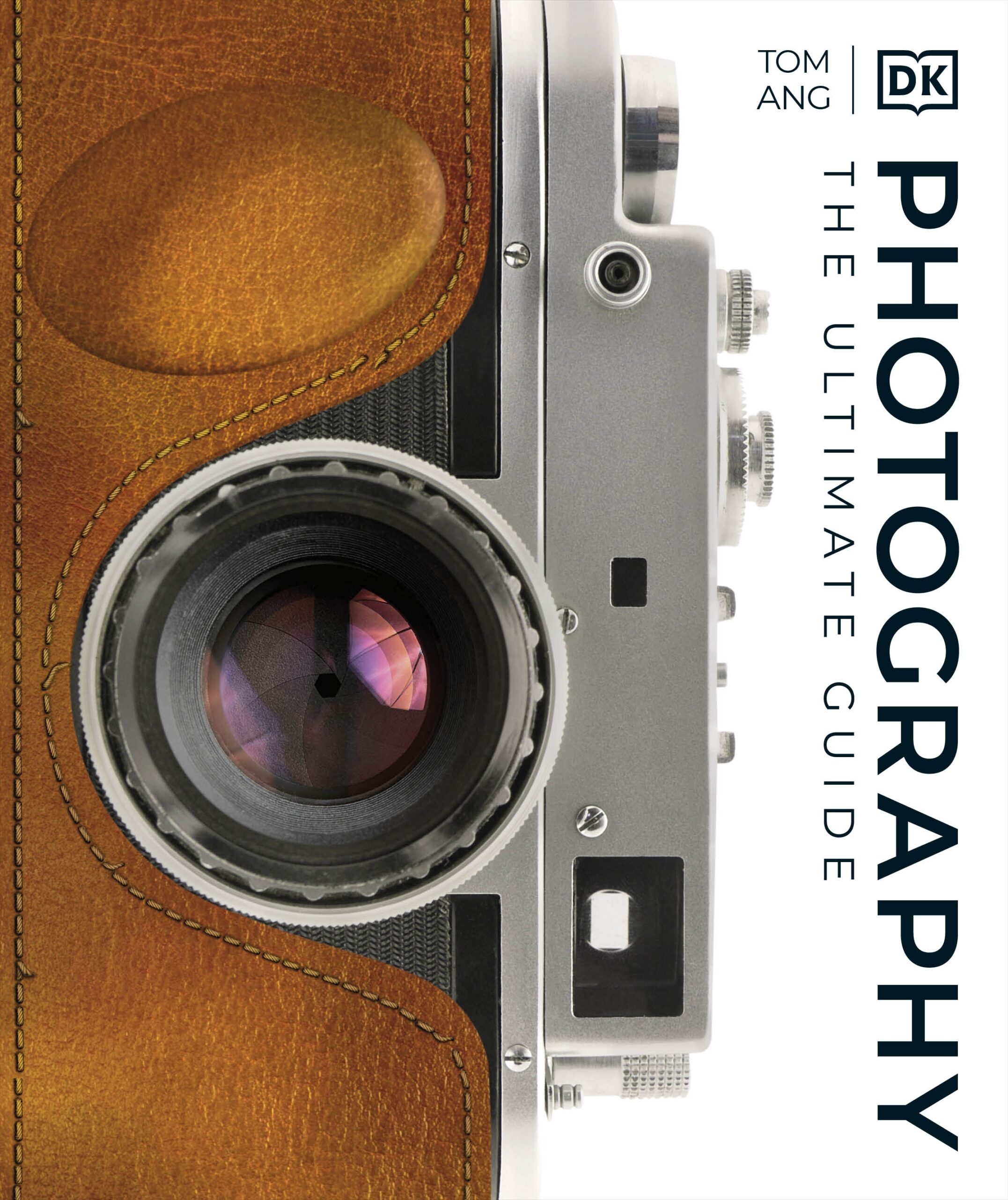 Photography: The Ultimate Guide by DK
