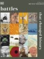 Battles That Changed History by DK
