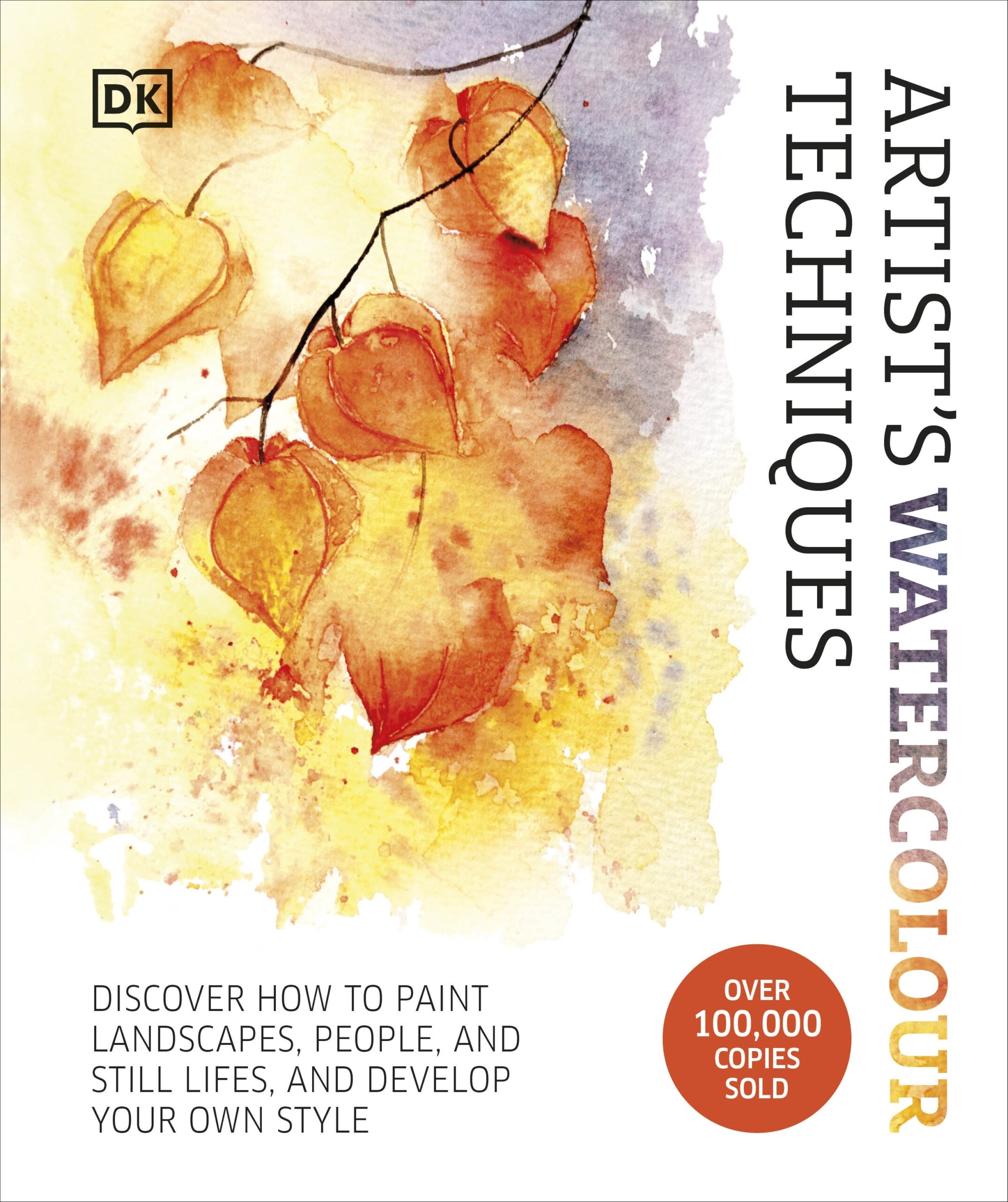 Artists Watercolour Techniques by DK
