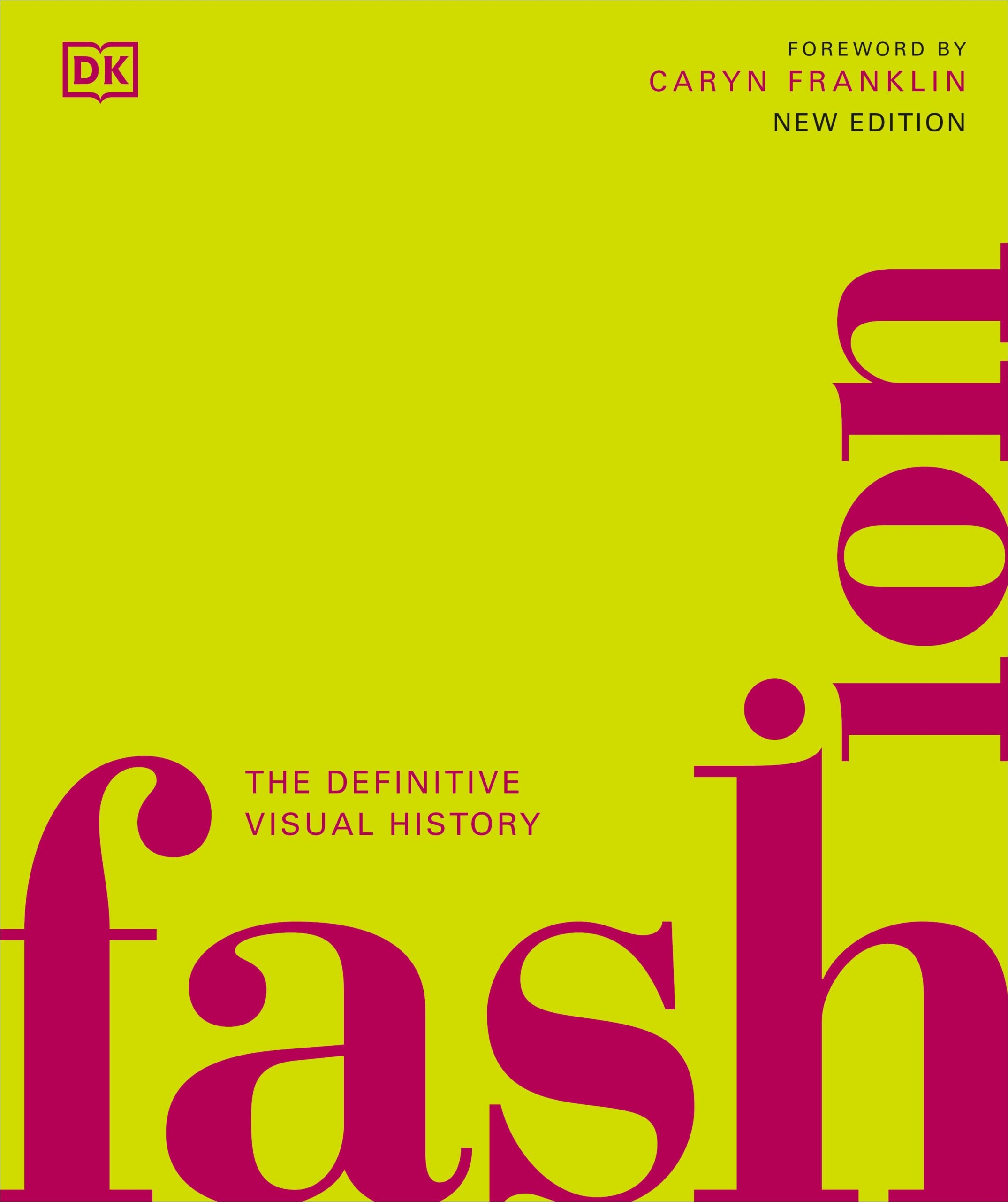 Fashion: The Definitive History of Costume and Style by DK