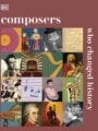 Composers Who Changed the World by DK