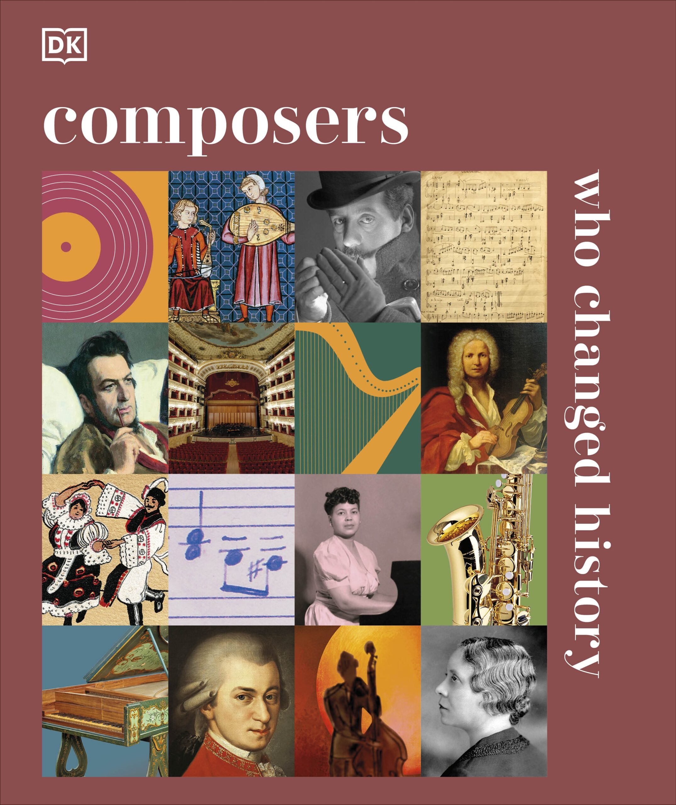 Composers Who Changed the World by DK