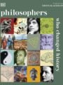 Philosophers Who Changed the World by DK