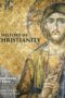 A History of Christianity by DK