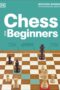 Chess for Beginners by DK