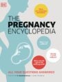 The Pregnancy Encyclopedia by DK