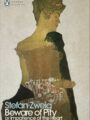 Beware of Pity by Stefan Zweig