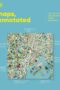 Maps: Their Untold Stories by DK