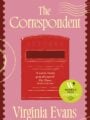 The Correspondent by Virginia Evans