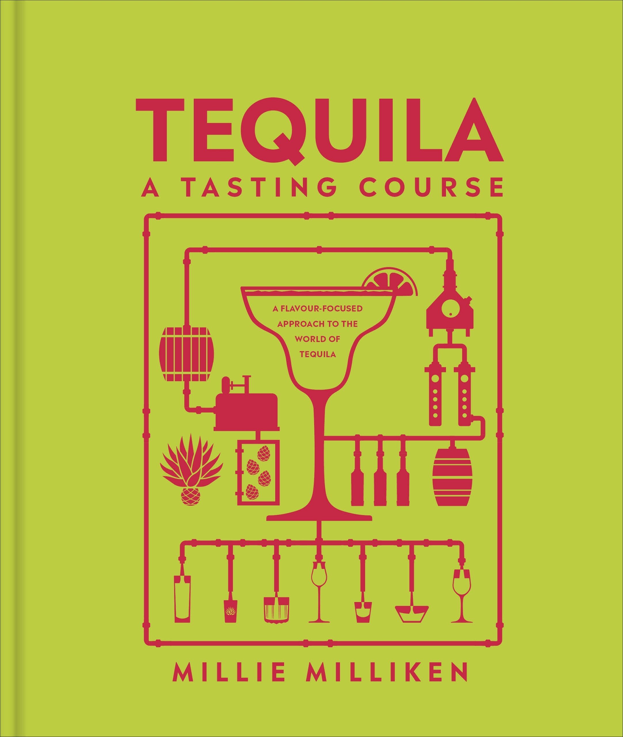 Tequila: A Tasting Course by DK